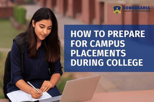 How to Prepare for Campus Placements During College